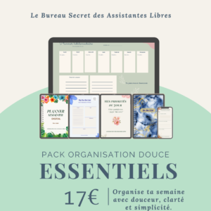 Pack Organisation douce – Essentiels (6 outils premium)